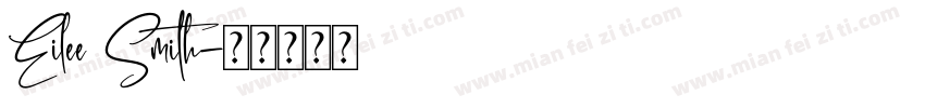 Eilee Smith字体转换